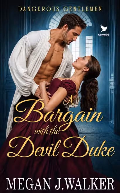 A Bargain with the Devil Duke: A Historical Steamy Regency Romance Novel (Dangerous Gentlemen Book 2)